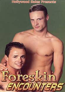 Foreskin Encounters