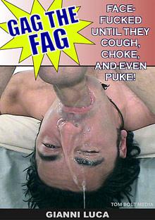 Gag The Fag: Gianni Luca -Edited Version