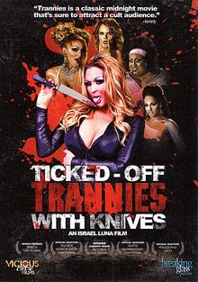 Ticked-Off Trannies With Knives