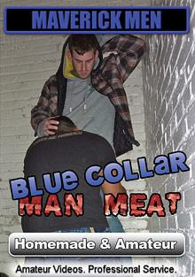 Blue-Collar Man Meat