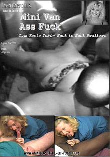 Lynn Carroll's Amateur Hall Of Fame: Mini Van Ass Fuck - Cum Taste Test