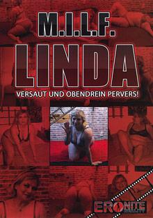 M.I.L.F. Linda: Versaut Und Obendrein Pervers