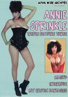 Annie Sprinkle Triple Feature 3: My Erotic Fantasies