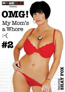 OMG My Mom's A Whore 2
