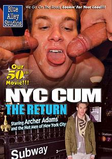 NYC Cum: The Return