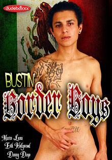 Bustin' Border Boys