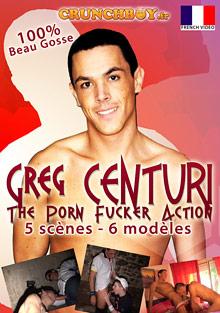 Greg Centuri: The Porn Fucker Action