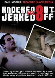 Knocked Out Jerked Off 8