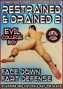 Restrained And Drained 2: Face Down Fart Defense