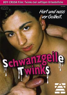 Schwanzgeile Twinks