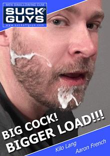 Big Cock, Bigger Load