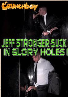 Jeff Stronger Suck In Glory Holes