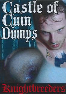 Castle Of Cum Dumps