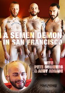 A Semen Demon In San Francisco