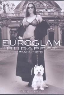 Euroglam: Wanda Curtis in Budapest