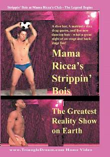 Mama Ricca's Strippin' Bois