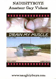 Drain My Muscle