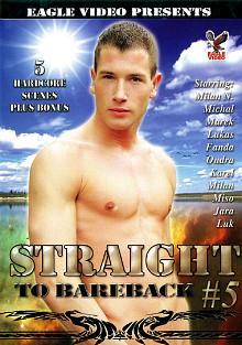 Straight To Bareback 5