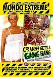 Mondo Extreme 93: Granny Gets A GangBang