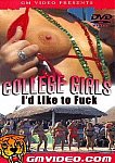 College Girls I'd Like To Fuck