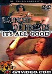 Raunchy Ol' Broads It's All Good