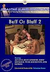 Buff Or Bluff 2 directed by Sebastian Sloane