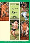 Spend The Day With Zen Takai directed by Nick Baer