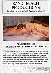 Kandi Peach Productions 48: Jewel's Half Time Gang Fuck featuring pornstar Jewel