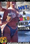 Wet And Wild Public Nudity from studio GM Video