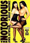 The Notorious Jewel DeNyle And Shelly Martinez directed by Jewel De'Nyle