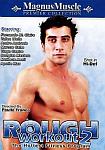 Rough Workout 2 directed by Paulle Franco