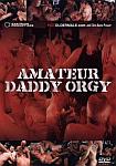 Amateur Daddy Orgy directed by Chris Roma