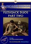 Fleshjack Duos 2 directed by Sebastian Sloane