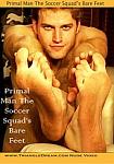 Primal Man The Soccer Squad's Bare Feet featuring pornstar Camden Demarko