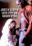 Justin Slayer Lays Pipe On Susan Reno directed by Susan Reno
