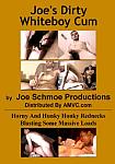 Joe's Dirty Whiteboy Cum from studio Joe Schmoe Productions