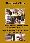 The Lost Clips directed by Joe Schmoe