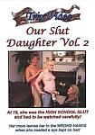 Our Slut Daughter 2 featuring pornstar Gabby