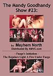 The Mandy Goodhandy Show 23: Fuego's Initiation featuring pornstar Jaymz (Mayhem North)