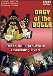 Orgy Of The Dolls from studio Fuck Cuts Productions