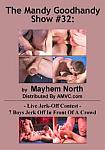 The Mandy Goodhandy Show 32: Live Jerk-Off Contest from studio Mayhem North Production