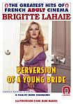 Perversion Of A Young Bride featuring pornstar Brigitte Lahaie