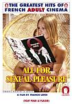 All For Sexual Pleasure featuring pornstar Siegfried Cellier
