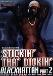 Blackhattan 2: Stickin' Tha' Dickin' featuring pornstar Antoine