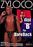 Dial B for Bareback featuring pornstar A.J. Long