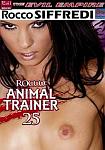 Animal Trainer 25 directed by Rocco Siffredi
