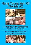 Hung Young Men Of Florida 2 from studio Pegasus Productions