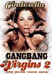 Gangbang Virgins 2 directed by Will Tell