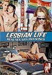 Lesbian Life: Real Sex San Francisco featuring pornstar Syd Blakovich