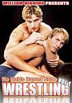 No Holds Barred Nude Wrestling directed by William Higgins